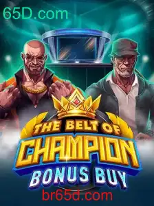 TheBeltOfChampionBonusBuy: Descubra o Jogo Inovador da 65D.com